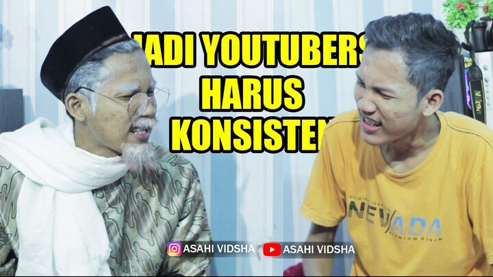 JADI YOUTUBERS HARUS KONSISTEN