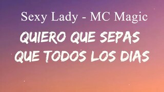 Sexy Lady - MC Magic _ Lyrics