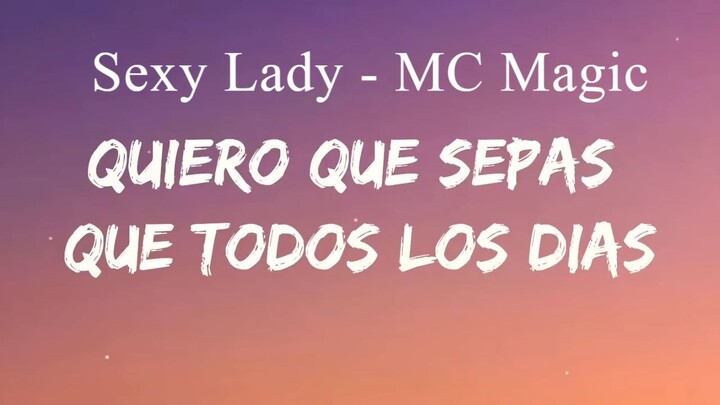 Sexy Lady - MC Magic _ Lyrics