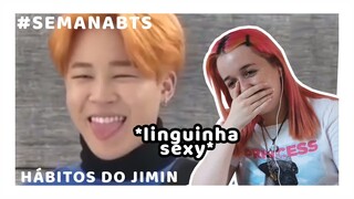 REAGINDO À "HÁBITOS DO JIMIN" (BTS) #SEMANABTS