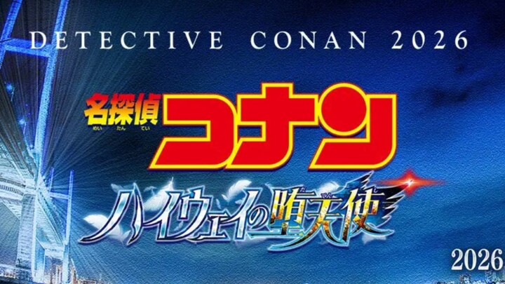 Đã công chiếu, mọi người có thể xem rồi [Thám tử lừng danh Conan Movie 29: Thiên thần sa ngã trên ca