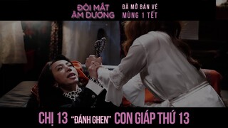 CHỊ 13 THU TRANG "ĐÁNH GHEN" CON GIÁP THỨ 13 BẢO THANH | ĐÔI MẮT ÂM DƯƠNG - Phim Tết 2020