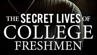 THE SECRET LIVES OF COLLEGE FRESHMEN 2021 Full Movie