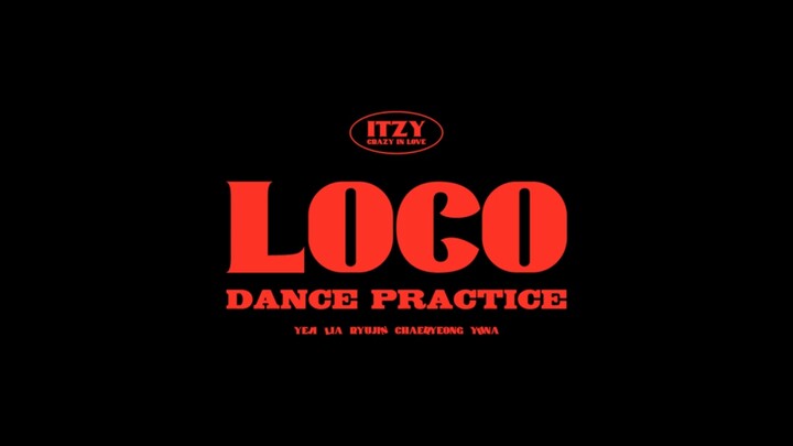 ITZY LOCO Dance Practice