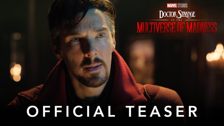 Marvel Studios' Doctor Strange in the Multiverse of Madness | Official Teaser