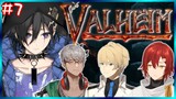 【Valheim # 7】俺たちは一度死んだ【奏手イヅル /天真/みやび/アルランディス】