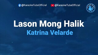 LASON MONG HALIK-by KATRIN VELARDE(karaoke version)