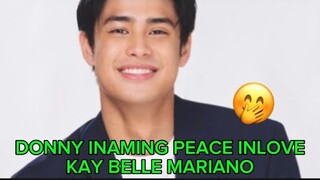 DONNY INAMING PEACE INLOVE KAY BELLE MARIANO🤭🥹❤️