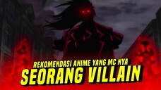 Rekomendasi Anime Yang MC nya Seorang VILLAIN!!!