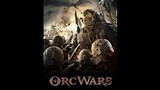 ORC WARS (2013)