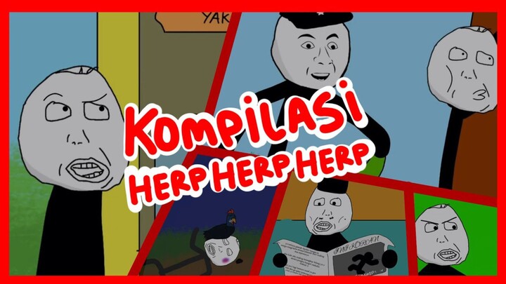 KOMPILASI HERP HERP HERP 5