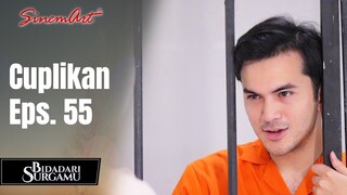 BIDADARI SURGAMU | Cuplikan Eps. 55