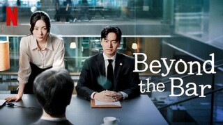 [L!nk] Beyond the Bar. 2025 Ep 01-12End. Cc. Eng, Indo, Thai