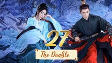 The Double - Episode 27 [2024] [Chinese]