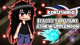 KOKUSHIBO Reacts To Yusuke Urameshi As New Uppermoon |Demon Slayer/YuYu Hakusho| || Gacha Club ||