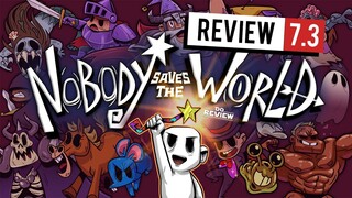 รีวิว Nobody Saves the World - เกม Action RPG สุดมันส์กับระบบคลาสสุดกวน