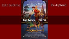 The King and I (1999) | เต็มเรื่อง | บรรยายไทย (แก้ไขคำผิด)