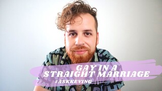 I'm a Gay Man in a Straight Marriage. Help. // #askKevinG // theKevinGarcia