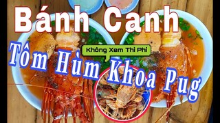 [Ẩm Thực Hà Nội] BÁT BÁNH CANH TÔM HÙM KHOA PUG CÒN THUA XA BÁT NÀY