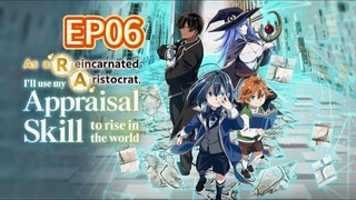 As a Reincarnated Aristocrat, I’ll Use My Appraisal Skill to Rise in the World S1 EP06 HINDI DUBBED