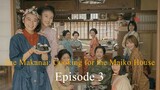 The Makanai: Cooking for the Maiko House EP 03 (2023) Sub Indo