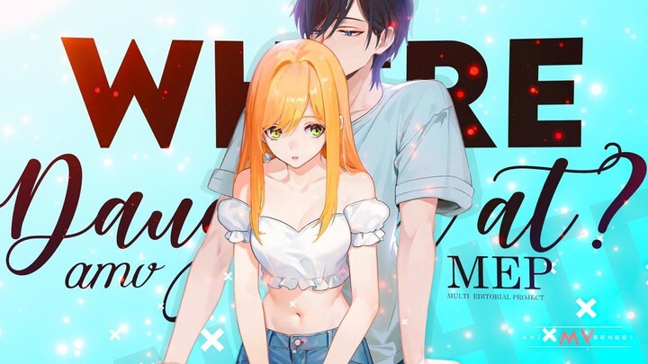 Where Ya Daughter At_ -「AMV」- Anime MV __ MEP