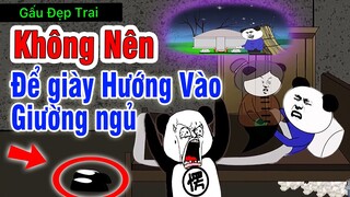 Gấu Hài Hước : KHÔNG NÊN ĐỂ MŨI GIÀY HƯỚNG VÀO GIƯỜNG NGỦ | Phim Ngắn Gấu Đẹp Trai Hài Hước Kinh Dị