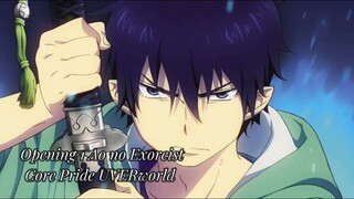 Opening 1 Ao no Exorcist Core Pride UVERworld #anime #openings #aonoexorcist