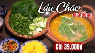 CÔ BA MIỀN TÂY ✅ NẤU NỒI LẨU CHÁO CUA ĐỒNG CHỈ TỐN 39K