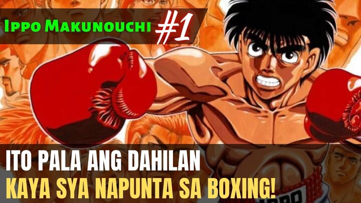 Ippo Makunouchi Episode 1 (Tagalog Recap)