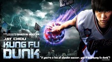 ศึกบาสทะยานฟ้า Kung Fu Dunk (2008)