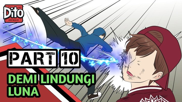 DEMI LINDUNGI LUNA PART 10  Animasi Sekolah