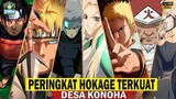 URUTAN HOKAGE  DARI YANG TERLEMAH SAMPAI YANG TERKUAT - [NARUTO & BORUTO]