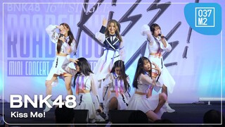 BNK48 - Kiss Me! @ BNK48 16th Single “Kiss Me!” Roadshow Mini Concert [Overall Stage 4K 60p] 240302