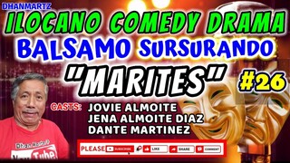 MARITES || ILOCANO COMEDY DRAMA | BALSAMO SURSURANDO 26