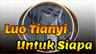 Luo Tianyi | [Gambar Pribadi] Untuk Siapa?