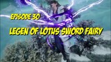 legend of lotus sword fairy episode 30 sub indo