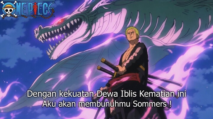 FULL ONE PIECE TERBARU - AKHIRNYA ZORO MENGGUNAKAN TEKNIK DEWA IBLIS KEMATIAN! J