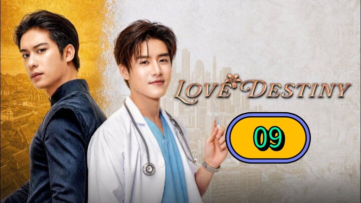 Love Destiny | Episode 9 ~ Eng sub บุพเพสันนิวาส