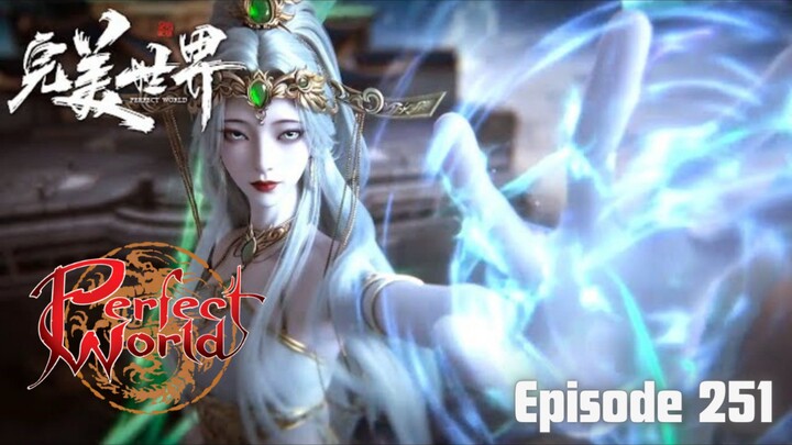 Perfect World Episode 251 Sub Indo