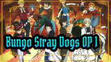 Bungo Stray Dogs-OP 1_F