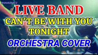 LIVE BAND || CAN'T BE WITH YOU TONIGHT | ORCHESTRA COVER