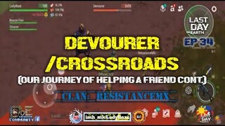 "CROSSROADS/DEVOURER" FUN RUN HELPING A FRIEND  (EP34)- Last Day On Earth: Survival