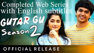 Gutar Gu Season 02 2024 Hindi Completed Web Series with English subtitles