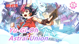 [Yu-Gi-Oh ZEXAL / Reupload / 720P] EP25 Astral Union_5