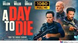 A Day To Die 2022 (HD) - NiKa Productions
