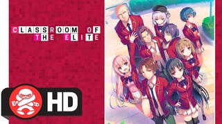 Classroom of the Elite Complete Series Trailer