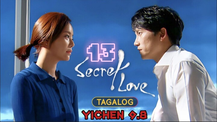 13)EPISODE [SECRET LOVE]TAGALOG DUBBED