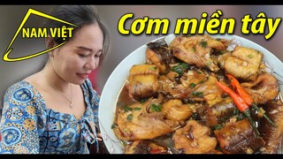 Bữa cơm miền tây đơn giản - bây giờ lại quý giá hiếm hoi như vậy - Nam Việt 1666