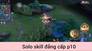 Solo skill đẳng cấp p10